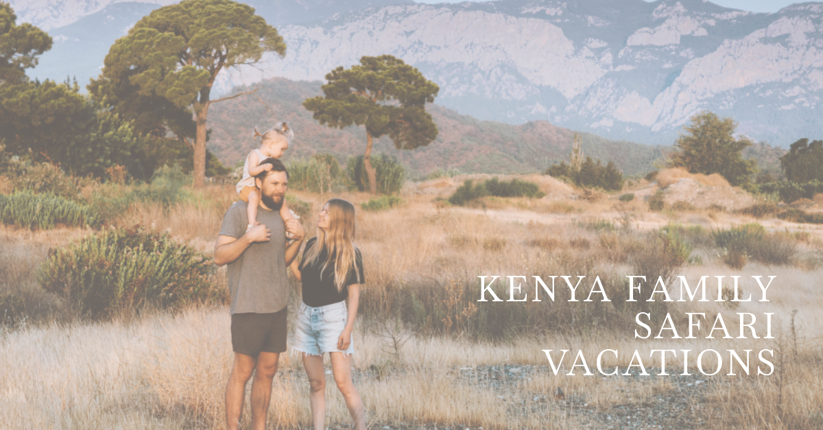 Kenya family safari vacations